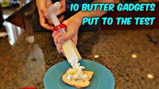 10 Butter Gadgets Put to the TEST