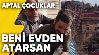 "Beni Evden Atarsan Senin..." | Aptal Çocuklar 2.Bölüm