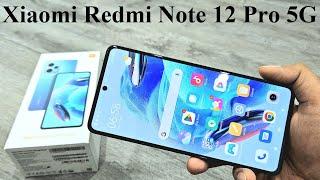 Xiaomi Redmi Note 12 Pro 5G - Unboxing and First Impressions