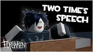 Two Time's Speech - Forsaken animation