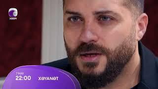 Xəyanət (2-ci mövsüm 350-ci Seriya)  ANONS