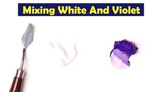 Mixing White And Violet - What Color Make White And Violet - Mix Acrylic Colors