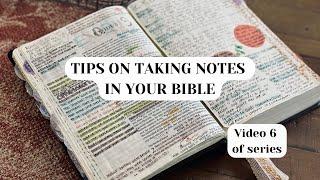 Tips and Ideas on WHAT TO TAKE NOTES ON in Your BIBLE! Video 6 of series | Bible Study