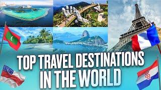 Top 32 Travel Destinations To Travel in The World 2025