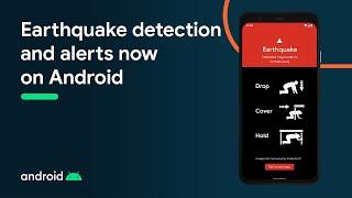 Earthquake detection and alerts now on Android