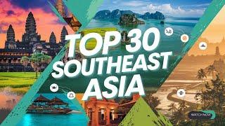 30 Best Places to Visit in Southeast Asia  | Travel Video