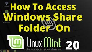 How To Access Windows Share Folder on Linux Mint 20