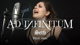 AD INFINITUM  Seth | Vocal cover