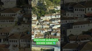 Discover Albania's Hidden Gems!