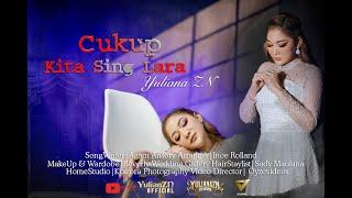 YULIANA ZN CUKUP KITA SING LARA ( Official Music Video )