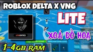 FIX LAG ROBLOX DELTA X VNG GIẢM DUNG LƯỢNG XOÁ ĐỒ HOẠ TREO MÁY SIÊU MƯỢT TĂNG FPS ỔN ĐỊNH