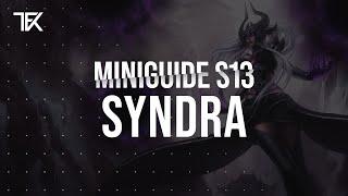 Syndra Miniguide S13 | Team Freekills