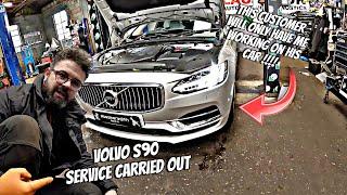 VOLVO S90 SERVICE!! THE CUSTOMER WONT HAVE ANYONE ELSE TOUCH THEIR CAR!!!!!!!