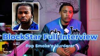 Blockstar On Pop Smoke’s Murder, Responds To Pop Smokes Mother & Being Disrespectful on No Jumper