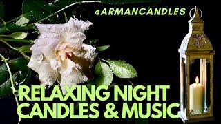 4K Relaxing Candle Atmosphere with @armancandles / Relaxing Music Background/Show Yourself Some Love