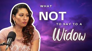 What NOT to Say to a Widow: Essential Do's & Don'ts from 3 Widows Who've Been There