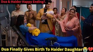 Sisters Wives Zeeworld||Dua Gives Birth To Haider & Her Child Mannat.+ Dua & Haider Happy Ending?