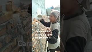 Cara mudah potong pipa PVC dengan bendrat #subscribe #like #channel