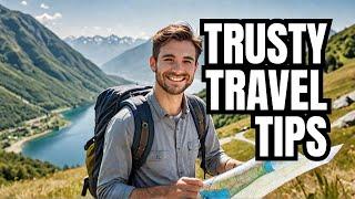 Discover the World with Trusty Travel Tips: Your Ultimate Travel Guide!