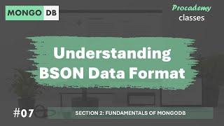 #07 Understanding BSON Data Format | Fundamentals of MongoDB | MongoDB Complete Course 2025