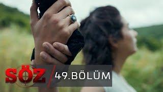 Söz | 49.Bölüm | "HAYATIMIN BAHARI"