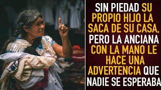 Sin Piedad Su Hijo La Saca De La Casa, Pero Anciana Con La Mano Le Hace Una Insólita Advertencia