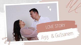 Love story Aziz & Gu'lsanem