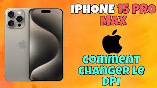 Comment changer le DPI de l'iPhone 15 Pro Max || Paramètres DPI