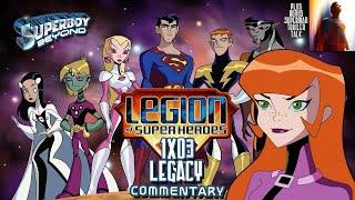 Legion of Superheroes 1x03 (Legacy) Commentary - Superboy: Beyond