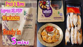 Fresh To Home Express Delivery In 90 Mins | Chicken Momos Ready In 5 Minutes Review Online Shopping