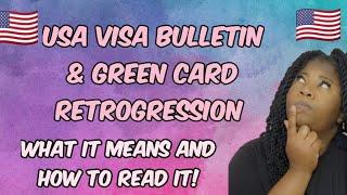 USA Green Card Retrogression || How to Read The Visa Bulletin