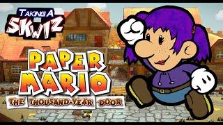 Paper Mario: The Thousand Year Door || Taking A Skwiz