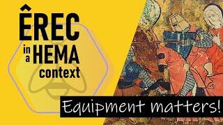 Erec in a HEMA context - Armor matters!