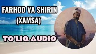 FARHOD VA SHIRIN TO'LIQ AUDIO KITOB // XAMSA DOSTONI #farhod