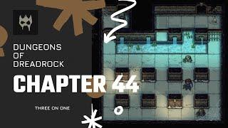 Dungeons of Dreadrock Chapter 44 "THREE IN ONE" Tutorial Walkthrough Solution Game