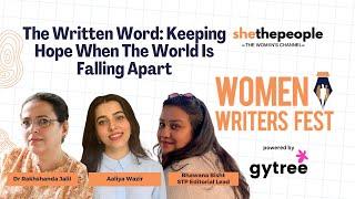 The Written Word: Keeping Hope When The World Is Falling Apart | Dr Rakhshanda Jalil & Aaliya Waziri