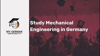 Study Mechanical Engineering in Germany (Bachelor programs)