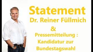 Neues Statement von Dr. Reiner Füllmich & Pressemitteilung Kanditatur