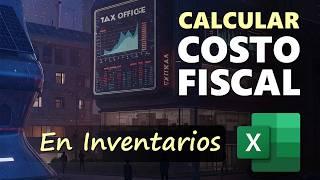 Cómo Calcular el COSTO FISCAL Desagregando Unidades del Inventario con (FIFO) en Excel