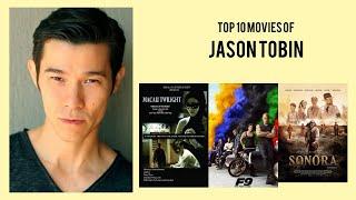 Jason Tobin Top 10 Movies of Jason Tobin| Best 10 Movies of Jason Tobin