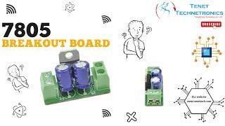 7805 breakout || BreakoutBoard  || ElectronicsComponents || Tenet Technetronics