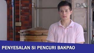 Penyesalan Si Pencuri Bakpao