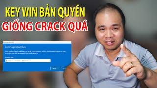 SỰ THẬT về dùng Key Win BẢN QUYỀN giống như dùng Crack