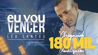 Eu Vou Vencer { Clip Oficial } LéoSantosOficial