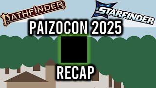 Paizocon 2025 Overview (Pathfinder 2e and Starfinder 2e)