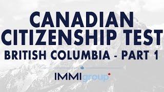 Canadian Citizenship Test - (British Columbia) - Part 1