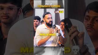 When it Comes to MALE EGO!  JEE Advanced 2025 Topper! #shorts