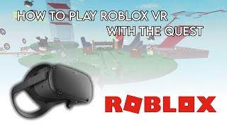 How To Play ROBLOX VR With The Oculus Quest 1 & 2!