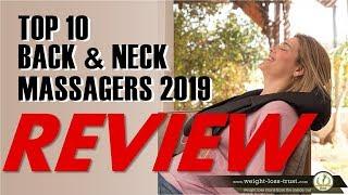 Top 10 Best Back Neck Massagers 2020 REVIEWS