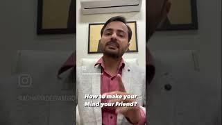 How to make your Mind your Friend? #MahaVastu #Vastu #Mind #Gita #Bhagvadgita #deepakgruvir